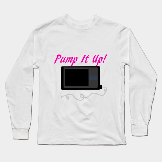 Pump It Up! 2 Pink Long Sleeve T-Shirt by CatGirl101